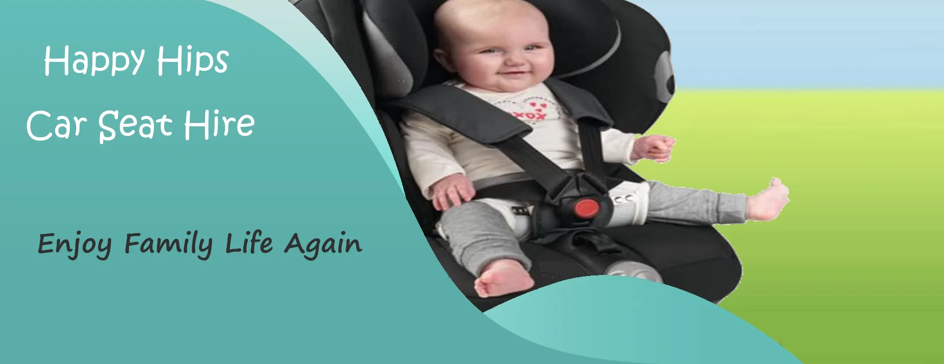 Hip dysplasia car seat hire